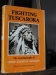 Fighting Tuscarora, The Autobiography of Chief Clinton Rickard,